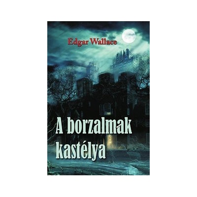 A borzalmak kastélya