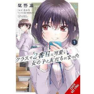 I Made Friends with the Second Prettiest Girl in My Class, Vol. 1 (ISBN: 9798855411263)