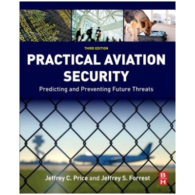Practical Aviation Security | Jeffrey Price, Jeffrey Forrest