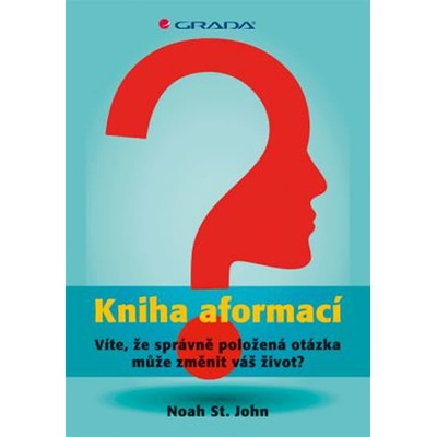 Kniha aformací, Víte, že zeptat se správnou otázkou, může změnit váš život? - John Noah St.