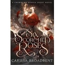 Six Scorched Roses
