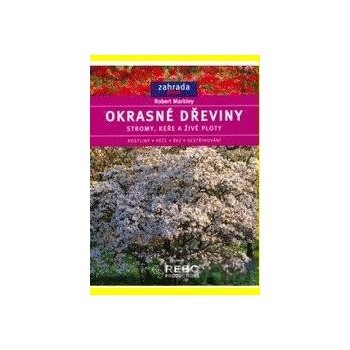 Okrasné dřeviny Robert Markley