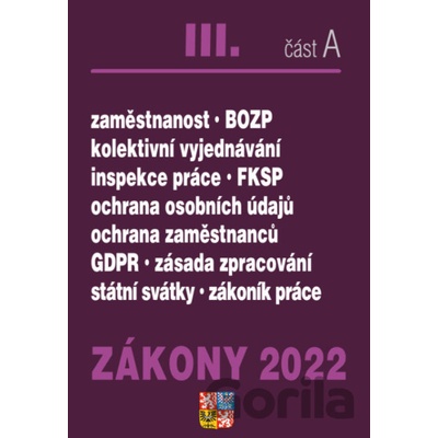 Zákony 2022 III. A - Zákoník práce, BOZP, GDPR - Poradce s.r.o.