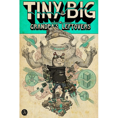 Tiny and Big: Grandpa's Leftovers