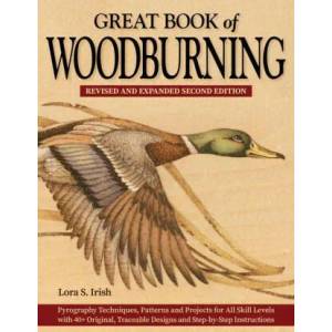 Great Book of Woodburning, Revised and Expanded Second Edition | Lora S. Irish (ISBN: 9781497103146)