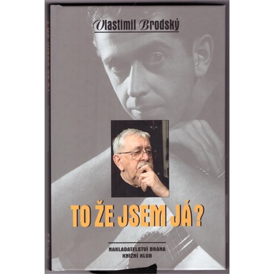 To že jsem já? - Vlastimil Brodský