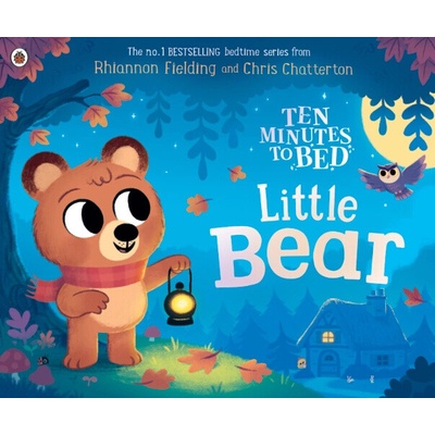 Ten Minutes to Bed: Little Bear Rhiannon Fielding