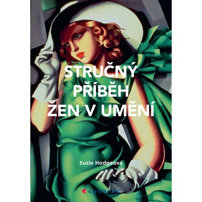 Stručný příběh žen v umění - Susie Hodge