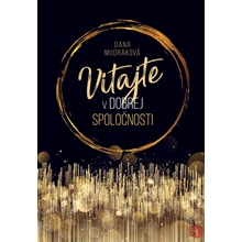 Vitajte v dobrej spoločnosti