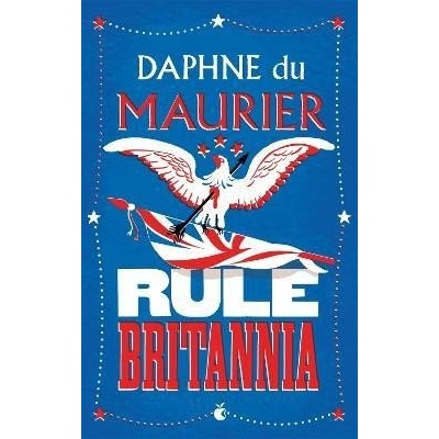 Rule Britannia - D. Du Maurier