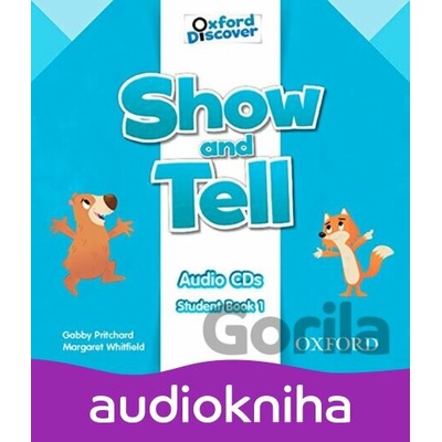 Oxford Discover - Show and Tell 1: Class Audio CDs /2/ - Gabby Pritchard