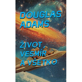 Život, vesmír a všetko