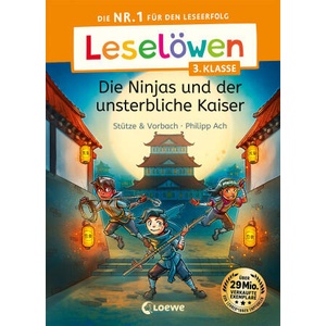 Leselöwen 3. Klasse - Die Ninjas und der unsterbliche Kaiser (ISBN: 9783743215078)