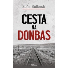 Cesta na Donbas - Soňa Bulbeck