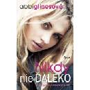 Nikdy nie ďaleko