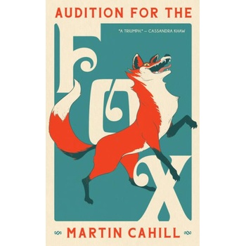 AUDITION FOR THE FOX | CAHILL MARTIN