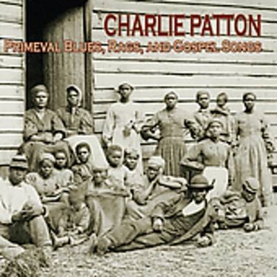PATTON CHARLIE: PRIMEVAL BLUES, RAGS & GO CD
