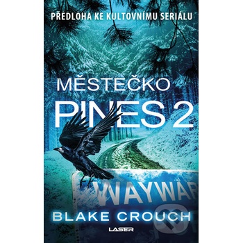 Městečko Pines 2 - Blake Crouch