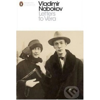 Letters to Véra - Penguin Modern Classi- Vladimir Nabokov, Olga Voronin
