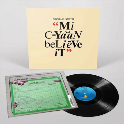 Michael Smith - Mi Cyaan Believe It (remastered) LP