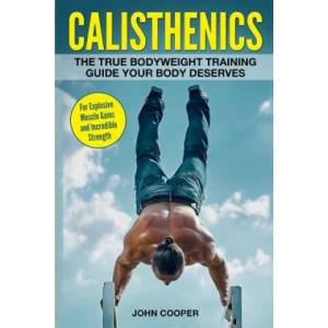 Calisthenics | John Cooper (ISBN: 9781544616773)