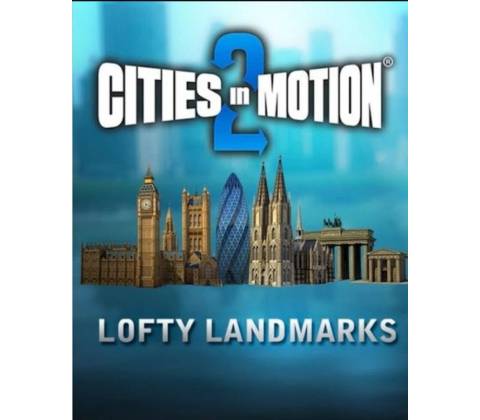 Cities in Motion 2: Lofty Landmarks