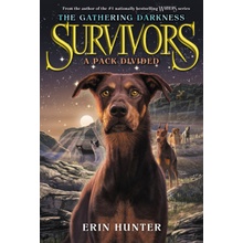 Survivors : The Gathering Darkness - A Pack Divided - Hunter, Erin