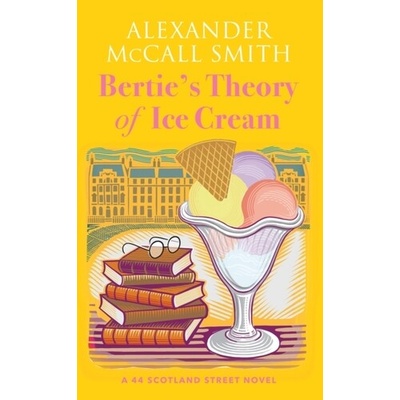 Bertie's Theory of Ice Cream