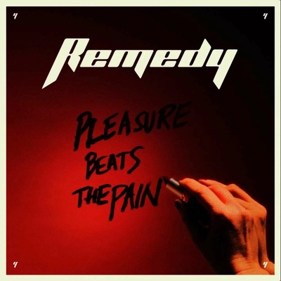 REMEDY - PLEASURE BEATS THE PAIN 1 LP