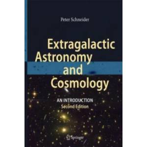 Extragalactic Astronomy and Cosmology | Peter Schneider (ISBN: 9783642540820)