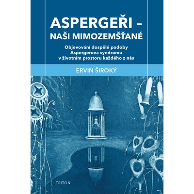 Aspergeři Naši mimozemšťané