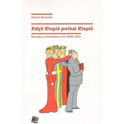 Když Klepiš potkal Klepiš - Robert Nový