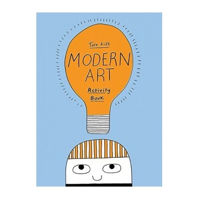 Tate Kids Modern Art Activity Book - ... - Sharna Jackson, James Lambert