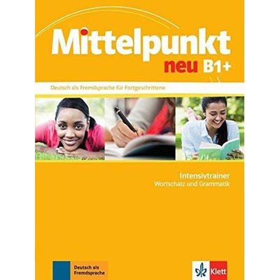 Mittelpunkt neu B1+ – Intensivtrainer - neuveden