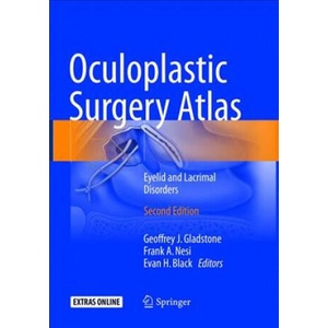 Oculoplastic Surgery Atlas | Geoffrey J. Gladstone, Frank A. Nesi, Evan H. Black (2019)