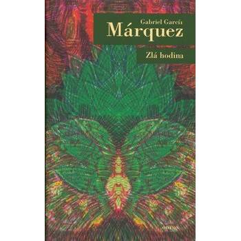 Zlá hodina - 1. vydání - Márquez Gabriel García