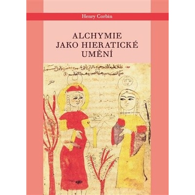 Alchymie jako hieratické umění