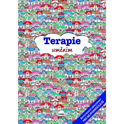 Terapie uměním - Antistresové omalovánky pro nejpokročilejší
