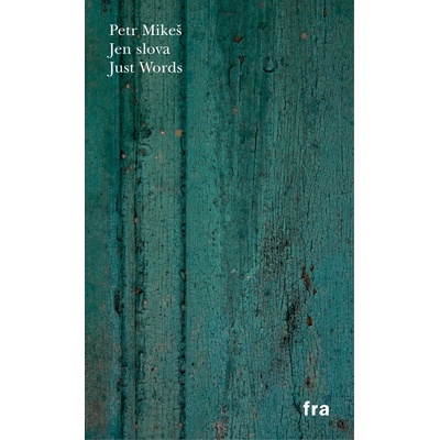 Jen slova - Petr Mikeš