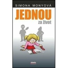 Jednou za život - Simona Monyová