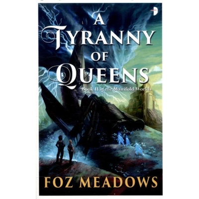 Tyranny of Queens Foz Meadows – Hledejceny.cz