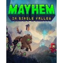 Mayhem in Single Valley