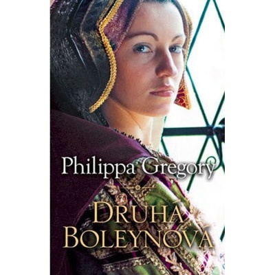Druhá Boleynová Philippa Gregory