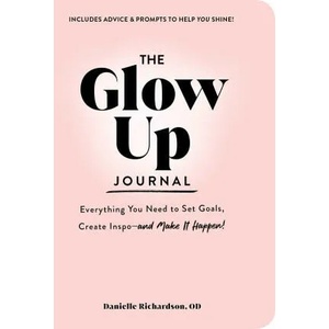Glow Up Journal | Richardson, Danielle (ISBN: 9781507220399)