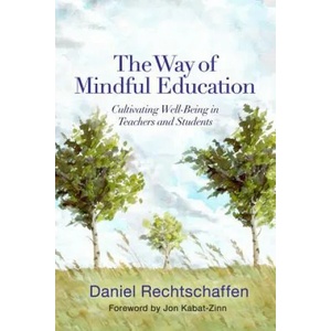 Way of Mindful Education | Jon Kabat-Zinn, Daniel Rechtschaffen (2014)