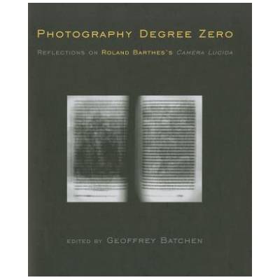 Photography Degree Zero | Geoffrey Batchen