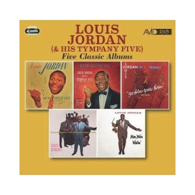 Louis Jordan and His Tympany Five - Five Classic Albums CD