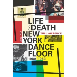 Life and Death on the New York Dance Floor, 1980-1983 (ISBN: 9780822362029)