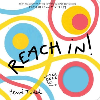 Reach In! - Herve Tullet