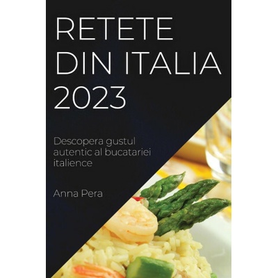 Retete din Italia 2023